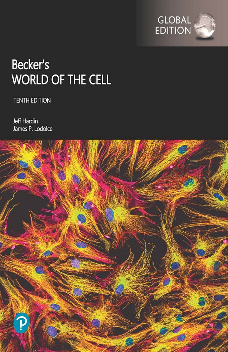 Becker's World of the Cell, Global Edition, 10th Edition – Pearson