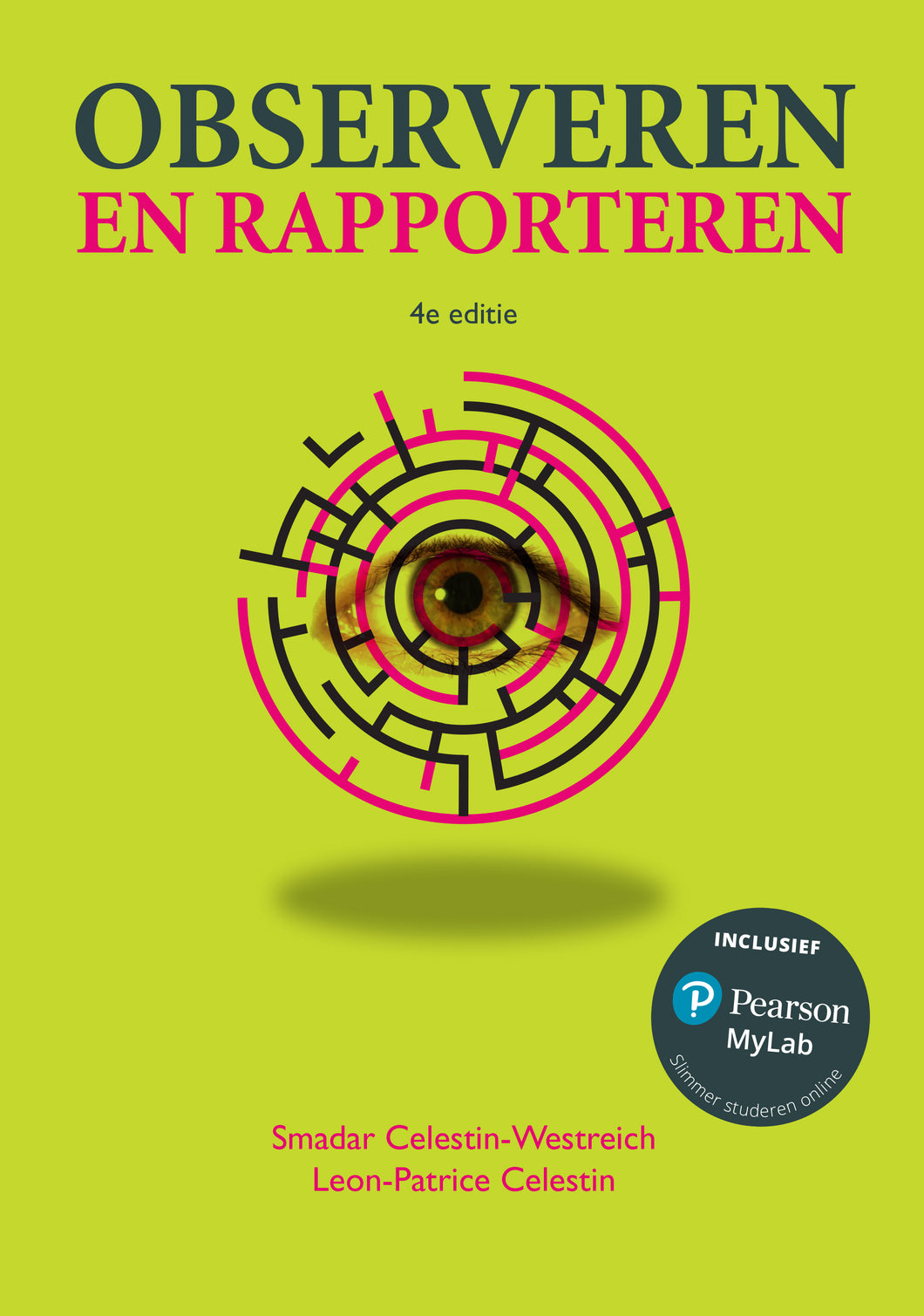 Omslag van Observeren en rapporteren, 4e editie, door Celestin-Westreich en Celestin, met daarop een doolhof met een oog in het midden tegen een gele achtergrond. Op het omslag zit een sticker met de tekst 