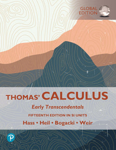 Omslag van "Thomas' Calculus: Early Transcedentials, 15th SI edition" door Hass, Heil, Bogacki en Weir, met een abstracte, grijs-bruine achtergrond.