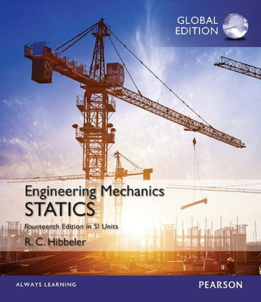 Engineering Mechanics: Statics in SI Units, Global Edition Mastering Engineering, 14th edition