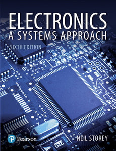 Electronics: A Systems Approach, 6th edition