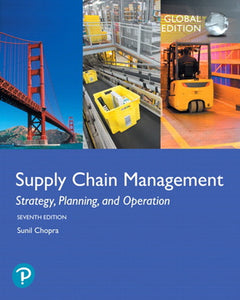 Supply Chain Management: Strategy, Planning, and Operation, Global Edition, 7th edition