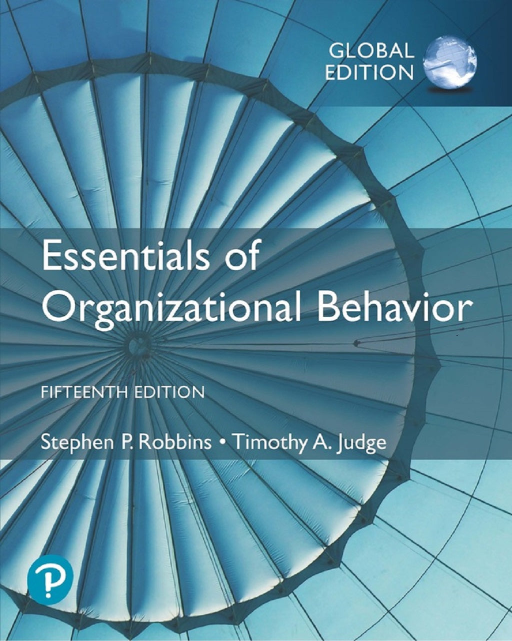Essentials of Organizational Behavior, Global 15th Edition