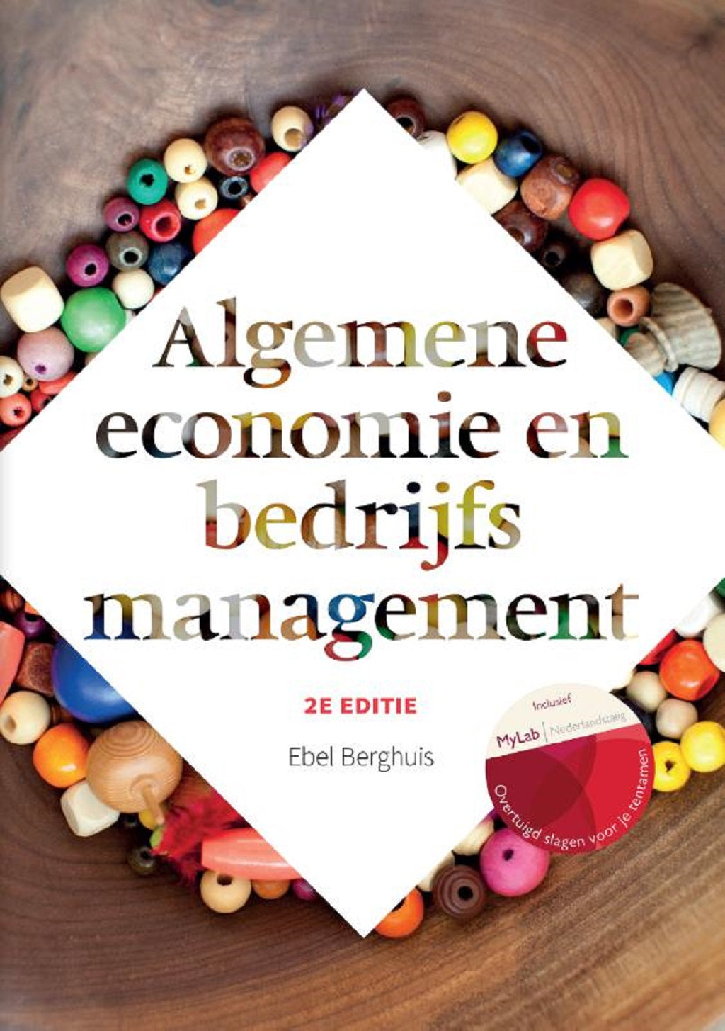 Algemene economie en bedrijfsmanagement, 2e editie (Print boek + MyLab toegangscode)