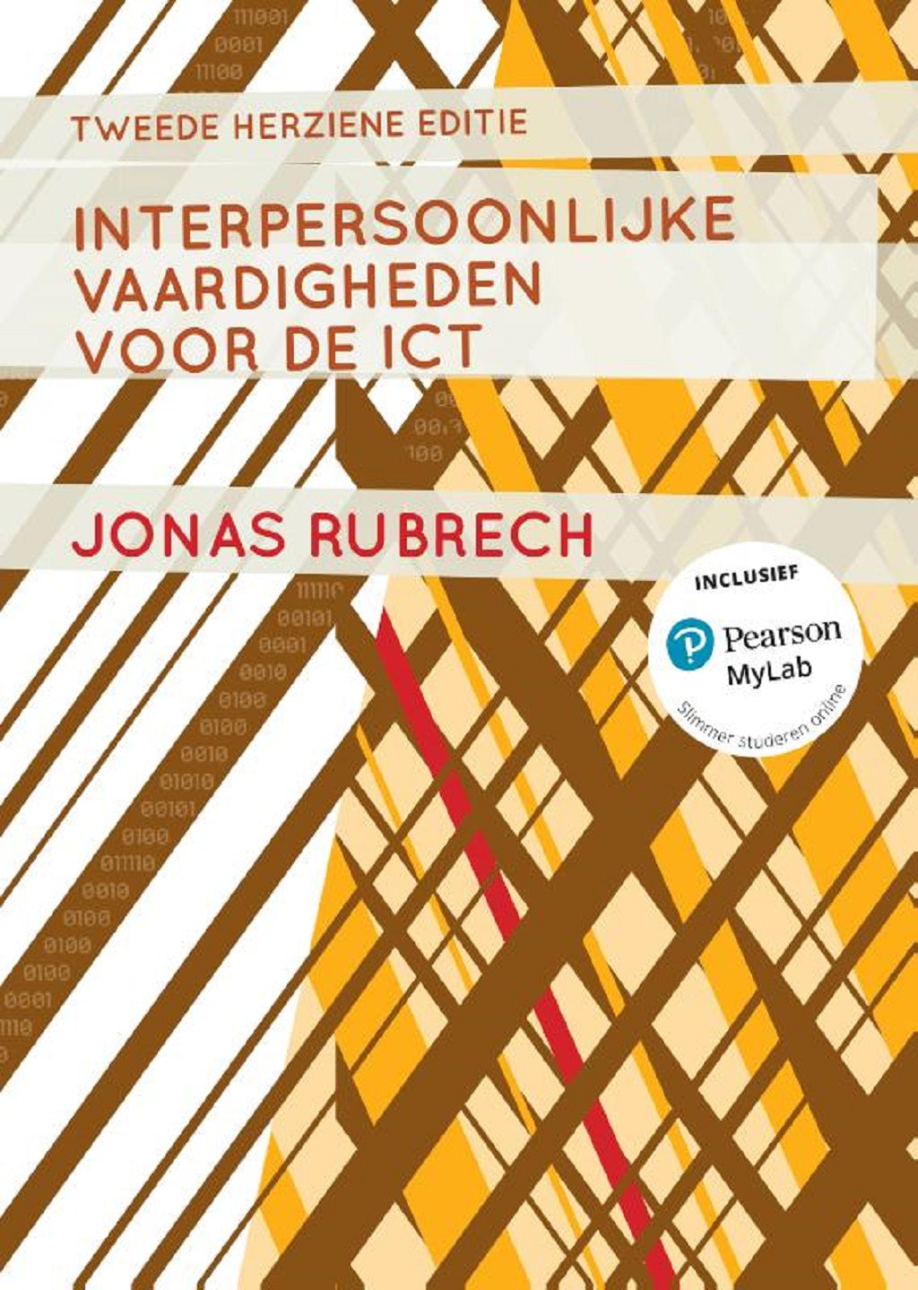 Interpersoonlijke vaardigheden voor de ICT, 2e herziene edite (Print boek + MyLab toegangscode)